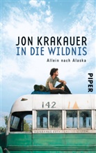 Jon Krakauer - In die Wildnis