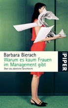Barbara Bierach - Warum es kaum Frauen im Management gibt