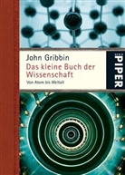John Gribbin - Das kleine Buch der Wissenschaft
