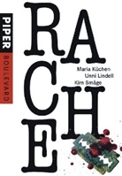 Maria Küchen, Unni Lindell, Kim Smage - Rache