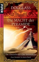 Sara Douglass - Die Macht der Pyramide
