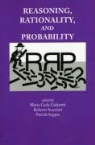 Maria Carla (EDT)/ Scazzieri Galavotti, Maria Carla Galavotti, Roberto Scazzieri, Patrick Suppes - Reasoning, Rationality, and Probability