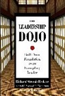 Richard Leider, Richard Strozzi-Heckler, Richard/ Leider Strozzi-Heckler - The Leadership Dojo
