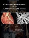 Thomas C Williamson Gerber, Thomas C. Kantor Gerber, GERBER THOMAS C WILLIAMSON ERIC, Thomas C Gerber, Thomas C. Gerber, Birgit Kantor... - Computed Tomography of the Cardiovascular System