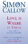 Callow, Simon Callow - Love Is Where It Falls