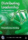 Ruth Deakin Crick, Ruth Deakin Crick, Ron Ritchie, Ron Deakin Crick Ritchie - Distributing Leadership for Personalizing Learning