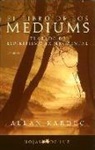 Allan Kardec - El libro de los médiums : tratado de espiritismo experimental