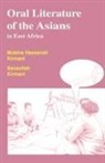 Mubina Hassanali Kirmani, John W. Forje - Oral Literature of the Asians in East Africa