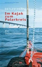 Detlev Henschel - Im Kajak zum Polarkreis