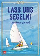Claudia Myatt, KIRKPATRIC, Sall Kirkpatrick, Sally Kirkpatrick, Ritchi, Ritchie... - Lass uns segeln!