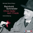 Reinhold Schneider, Reinhold Schneider, Michae Albus, Michael Albus - Reinhold Schneider - Ohne Opfer kein Frieden, Audio-CD (Audio book)