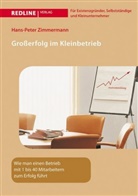 Hans-Peter Zimmermann - Großerfolg im Kleinbetrieb