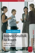 Lüdemann, Carolin Lüdemann - Business-Smalltalk für Frauen