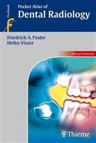 Friedrich Pasler, Friedrich A Pasler, Friedrich A. Pasler, Friedrich Anton Pasler, Heiko Visser - Pocket Atlas of Dental Radiology