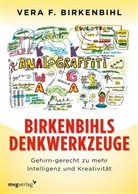 Vera F Birkenbihl, Vera F. Birkenbihl - Birkenbihls Denkwerkzeuge