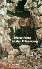 Dieter Forte - In der Erinnerung