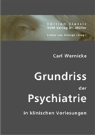 Carl Wernicke, Esther Von Krosigk, Esthe von Krosigk, Esther von Krosigk - Grundriss der Psychiatrie in klinischen Vorlesungen