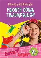 Hermien Stellmacher - Frosch oder Traumprinz?
