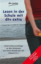 Kevin Brooks, Dauber, Hannelore Daubert, Heins, Joist, Hannelor Daubert... - Lesen in der Schule mit dtv extra