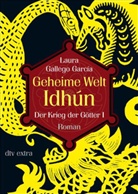 GALLEGO GARCIA, Laura Gallego García, Laura Gallego García - Geheime Welt Idhún - Bd. 3, Teil 1: Geheime Welt Idhún. Tl.3/1