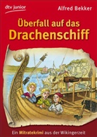 Alfred Bekker - Überfall auf das Drachenschiff