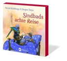 Bernd Kohlhepp, Jürgen Treyz, Dirk Bach, Bernd Kohlhepp, Angelika Milster, Christiane Paul... - Sindbads achte Reise, Audio-CD (Audiolibro)