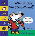 Lucy Cousins - Wie ist das Wetter, Mausi?