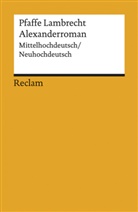 Pfaffe Lambrecht, LAMPRECHT, Lamprecht (der Pfaffe), Lamprecht Lamprecht (der Pfaffe), Lamprecht Der Pfaffe, Pfaffe Lamprecht... - Alexanderroman. Mittelhochdt. /Neuhochdt.