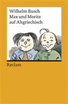 Wilhelm Busch - Max und Moritz auf Altgriechisch