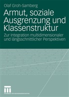 Olaf Groh-Samberg - Armut, soziale Ausgrenzung und Klassenstruktur