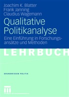 Blatte, Joachi Blatter, Joachim Blatter, Joachim K. Blatter, JANNIN, Fran Janning... - Qualitative Politikanalyse