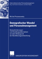 Michel Prezewowsky - Demografischer Wandel und Personalmanagement