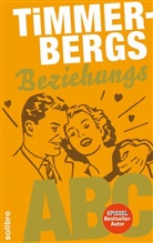 Helge Timmerberg - Timmerbergs Single-ABC, Timmerbergs Beziehungs-ABC