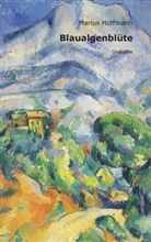 Marius Hoffmann - Blaualgenblüte