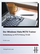 Nicole Laue - Der Windows Vista MCTS Trainer