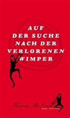 Karen Mcleod - Auf der Suche nach der verlorenen Wimper