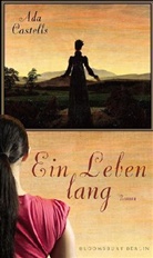 Ada Castells, Charlotte Frei - Ein Leben lang
