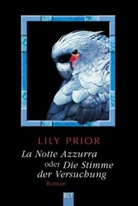 Lily Prior, Tina Dreher - La Notte Azzurra oder Die Stimme der Versuchung