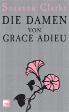 Susanna Clarke - Die Damen von Grace Adieu