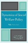Gardenia Harris, Gardenia Tamas Harris, Nancy S Lind, Nancy S. Lind, Lind Nancy S., Bernard Ivan Tamas... - Dynamics of Social Welfare Policy