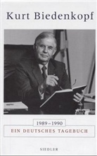 Kurt Biedenkopf, Kurt H. Biedenkopf - 1989-1990, Ein deutsches Tagebuch