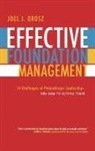 Joel J. Orosz - Effective Foundation Management