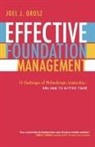 Joel J Orosz, Joel J. Orosz - Effective Foundation Management