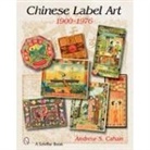 Andrew S. Cahan, Andrew S. Cahan - Chinese Label Art