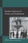 Markus D. Farmer Dubber, Markus Dirk (EDT)/ Farmer Dubber, Markus Dubber, Markus D Dubber, Markus D. Dubber, Lindsay Farmer - Modern Histories of Crime and Punishment