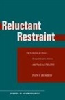 Evan Medeiros, Evan S Medeiros, Evan S. Medeiros - Reluctant Restraint