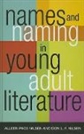 Alleen Pace Nilsen, Alleen Pace/ Nilsen Nilsen, Don L F Nilsen, Don L. F. Nilsen, Nilsen Don L F - Names and Naming in Young Adult Literature