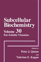 E Kagan, E Kagan, Pete J Quinn, Peter J Quinn, Valerian E. Kagan, Peter J. Quinn - Fat-Soluble Vitamins