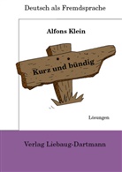 Alfons Klein, Alfons Klein - Kurz und bündig, Lösungsheft, Neubearbeitung