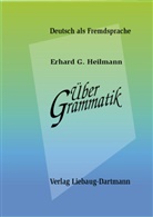 Erhard G Heilmann, Erhard G. Heilmann - Über Grammatik